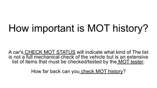 How important is MOT history_