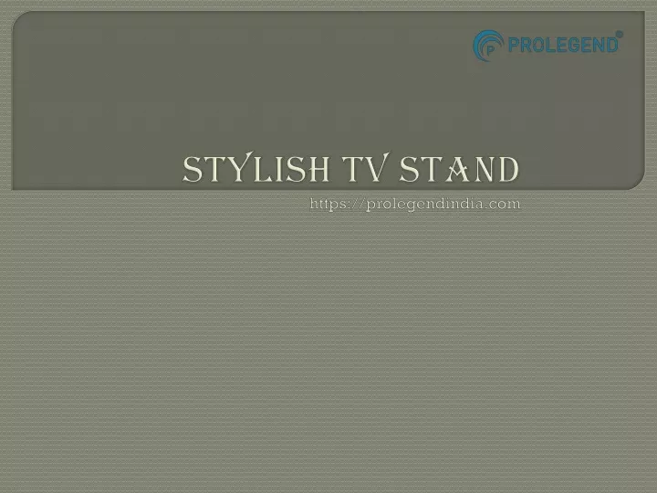 stylish tv stand https prolegendindia com