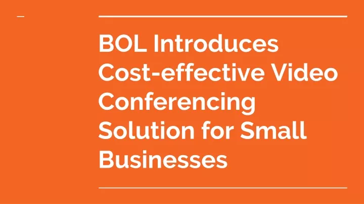 bol introduces cost effective video conferencing solution for small businesses