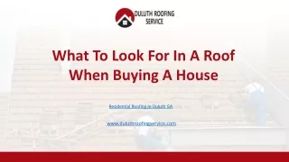 What To Look For In A Roof When Buying A House