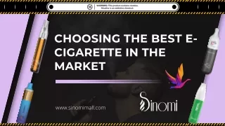How to Choose the Best E-cigarette on the Market?