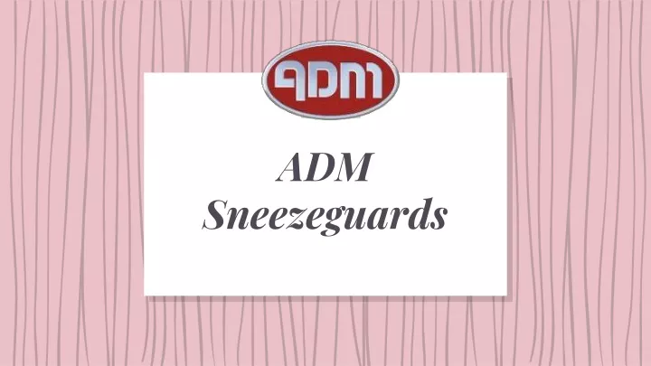 adm sneezeguards