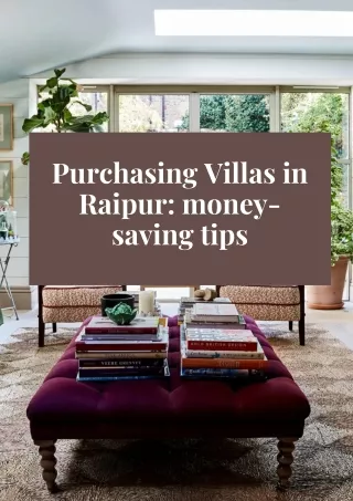 Purchasing Villas in Raipur money-saving tips
