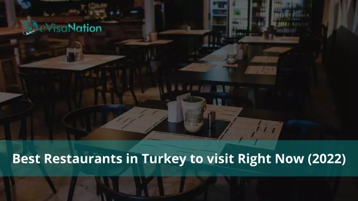 best restaurants in turkey to visit right now 2022