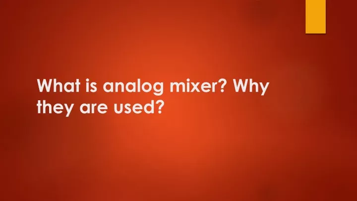 what is analog mixer why they are used