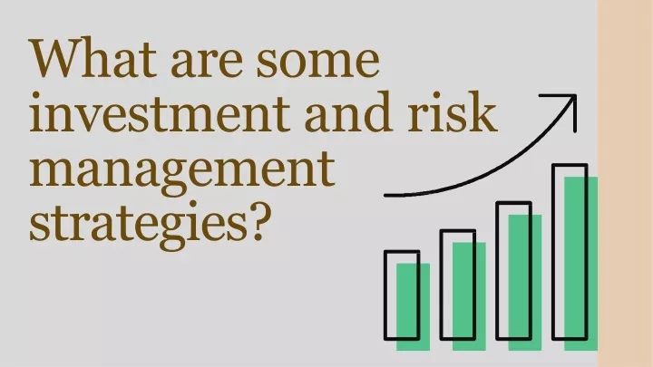 what are some investment and risk management