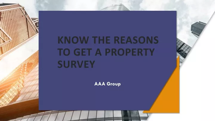 know the reasons to get a property survey