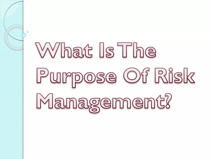 what is the purpose of risk management