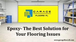 Epoxy- The Best Solution for Your Flooring Issues