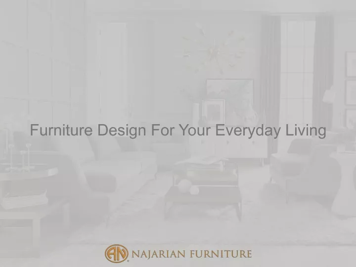 furniture design for your everyday living