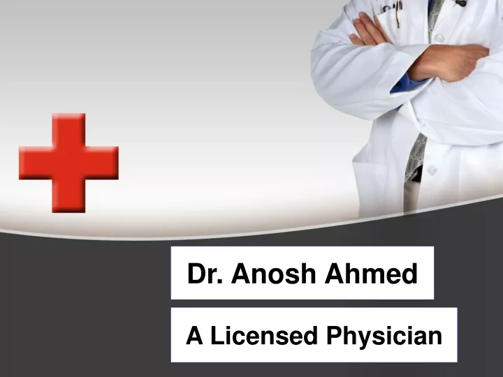 dr anosh ahmed