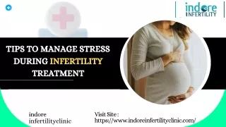 Tips to manage stress during Infertility Treatment