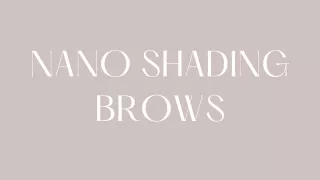 nano shading brows