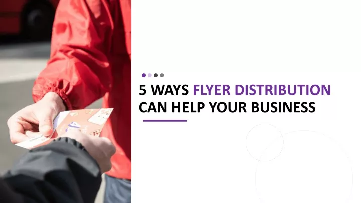 5 ways flyer distribution can help your business