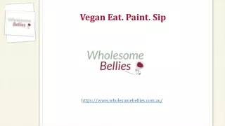 vegan eat paint sip