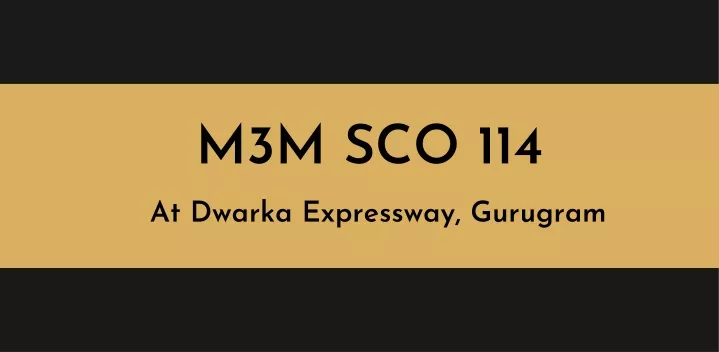 m3m sco 114