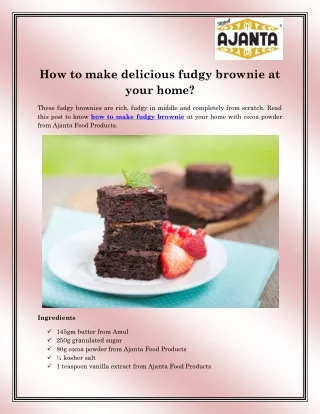 how to make delicious fudgy brownie at your home