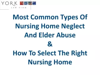 Elder Abuse and  Nursing Home Neglect Lawyers in Sacramento - York Law Firm USA