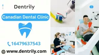 Canadian Dental Clinic | Find The Best Dentist Near Me | Dentrily