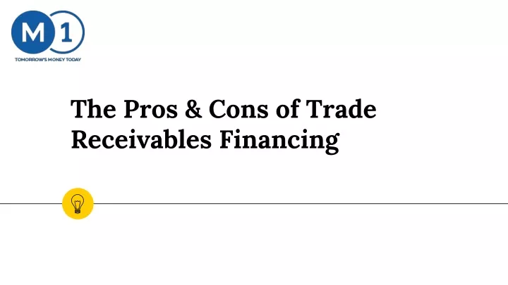 the pros cons of trade receivables financing