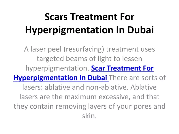 scars treatment for hyperpigmentation in dubai