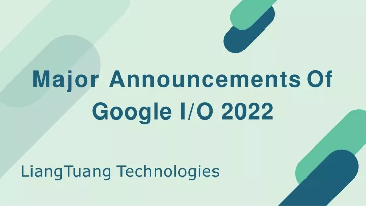 major announcements of google i o 2022