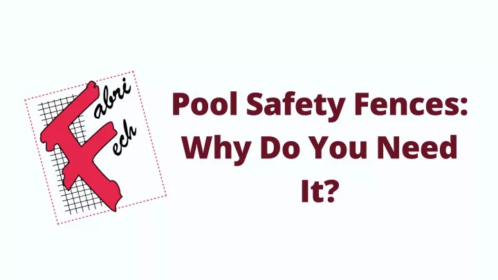 pool safety fences why do you need it