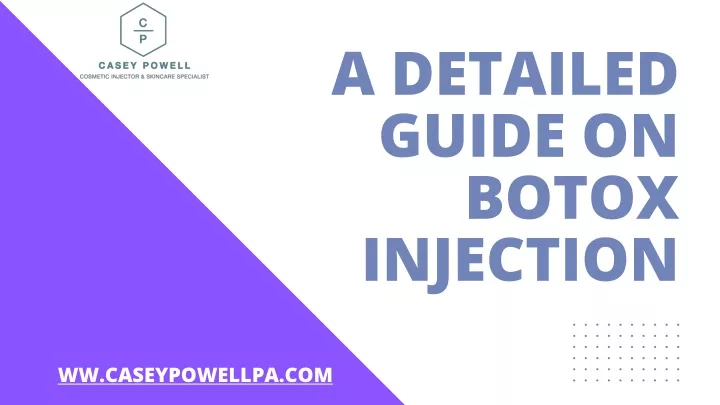 a detailed guide on botox injection