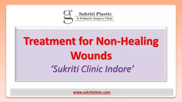 treatment for non healing wounds sukriti clinic