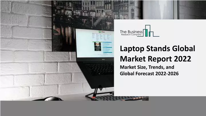 laptop stands global market report 2022 market