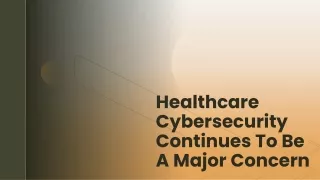 Healthcare Cybersecurity Continues To Be A Major Concern