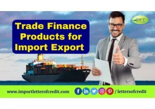 Trade Finance Products - Letter of Credit, Standby LC & Bank Guarantee
