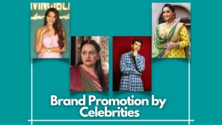 Know Your Celebrities That Are Available For Brand Promotion