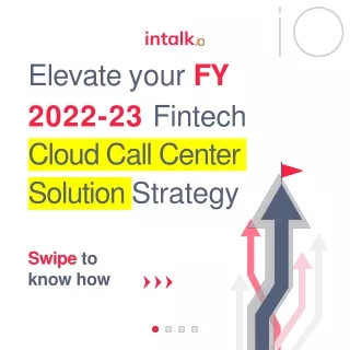Elevate your FY 2022-23 Fintech CX strategy-converted