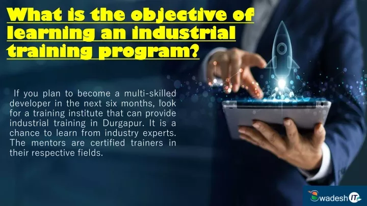 what is the objective of learning an industrial training program