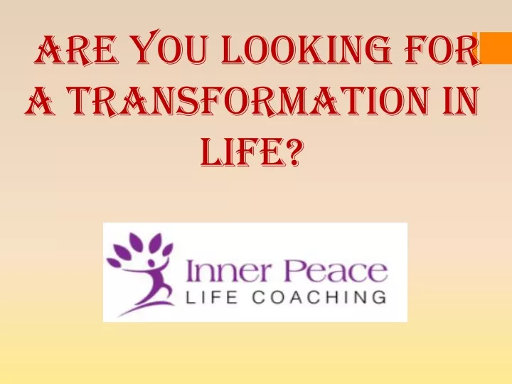 are you looking for a transformation in life