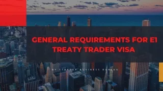 General Requirements for E1 Treaty Trader Visa | Startup Business Bureau