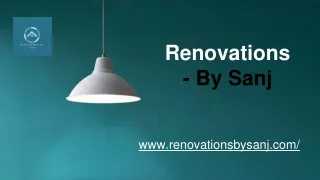 Renovations by Sanj - Maryland