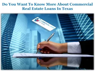 Do You Want To Know More About Commercial Real Estate Loans In Texas