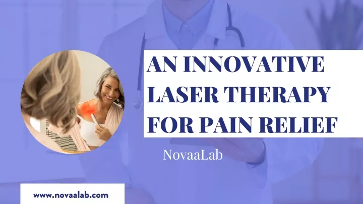 an innovative laser therapy for pain relief