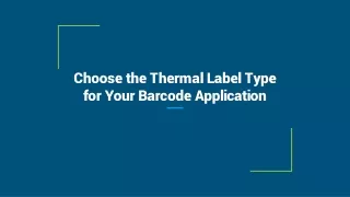 choose the thermal label type for your barcode application