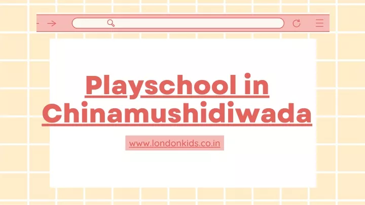 PPT - Playschool In Chinamushidiwada PowerPoint Presentation, Free ...