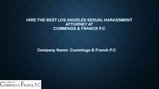 Hire the best Los Angeles sexual harassment attorney at Cummings & Franck P.C
