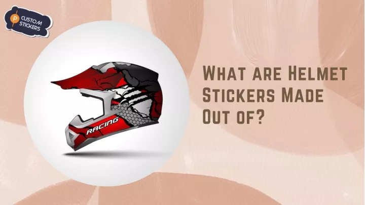 what are helmet stickers made out of