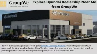 Explore Hyundai Dealership Near Me from GroupWe