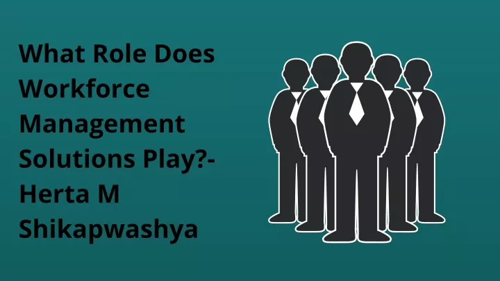 what role does workforce management solutions