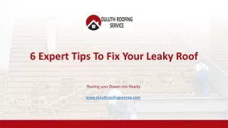 6 Expert Tips To Fix Your Leaky Roof