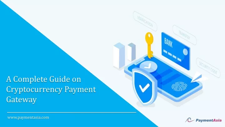 a complete guide on cryptocurrency payment gateway