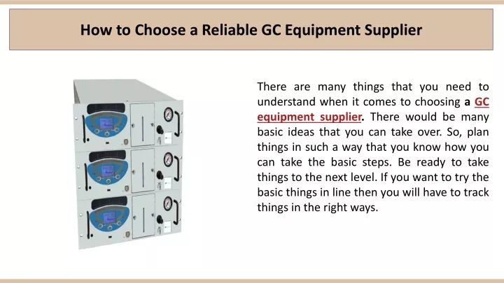 how to choose a reliable gc equipment supplier