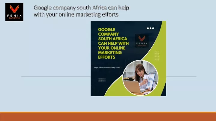 google company south africa can help with your online marketing efforts